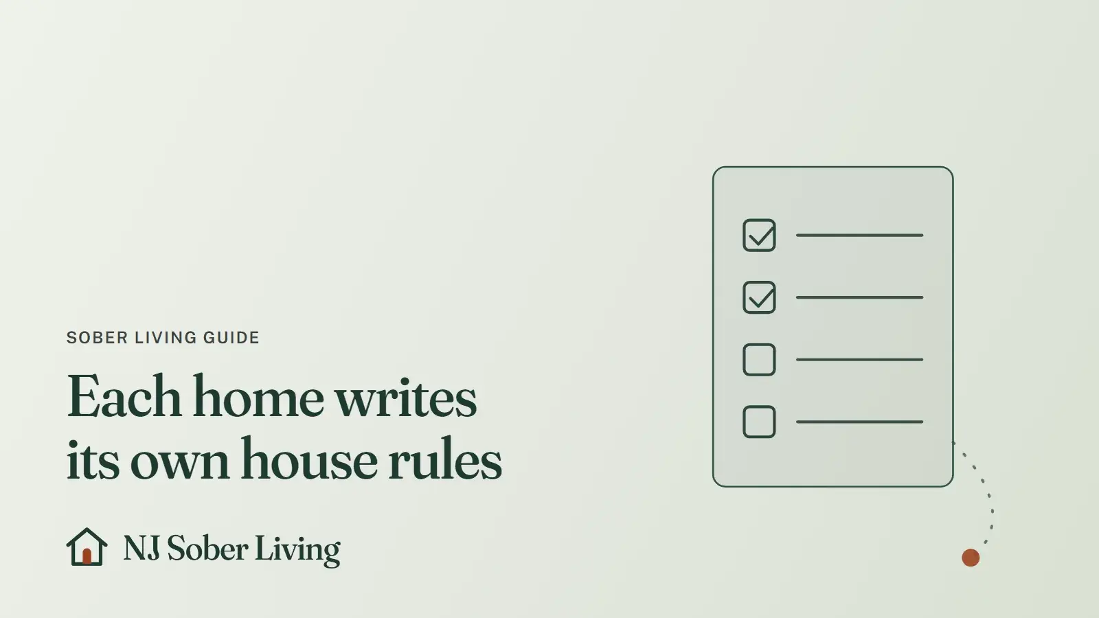 House rules that shape a sober living day in New Jersey: line drawing of a ticked list, with the NJ Sober Living logo and "Each home writes its own house rules" text