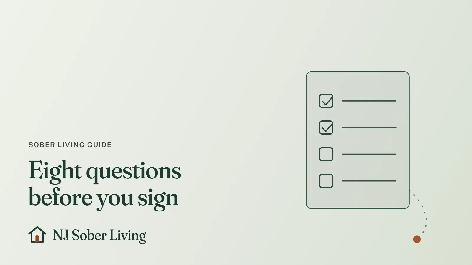 Questions to ask a sober living home about drug testing: line drawing of a ticked checklist, with the NJ Sober Living logo and "Eight questions before you sign" text