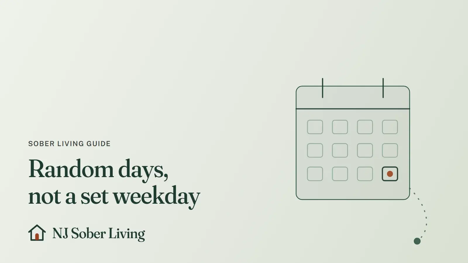 How drug testing works in a New Jersey sober home: line drawing of a month calendar with one day marked, with the NJ Sober Living logo and "Random days, not a set weekday" text