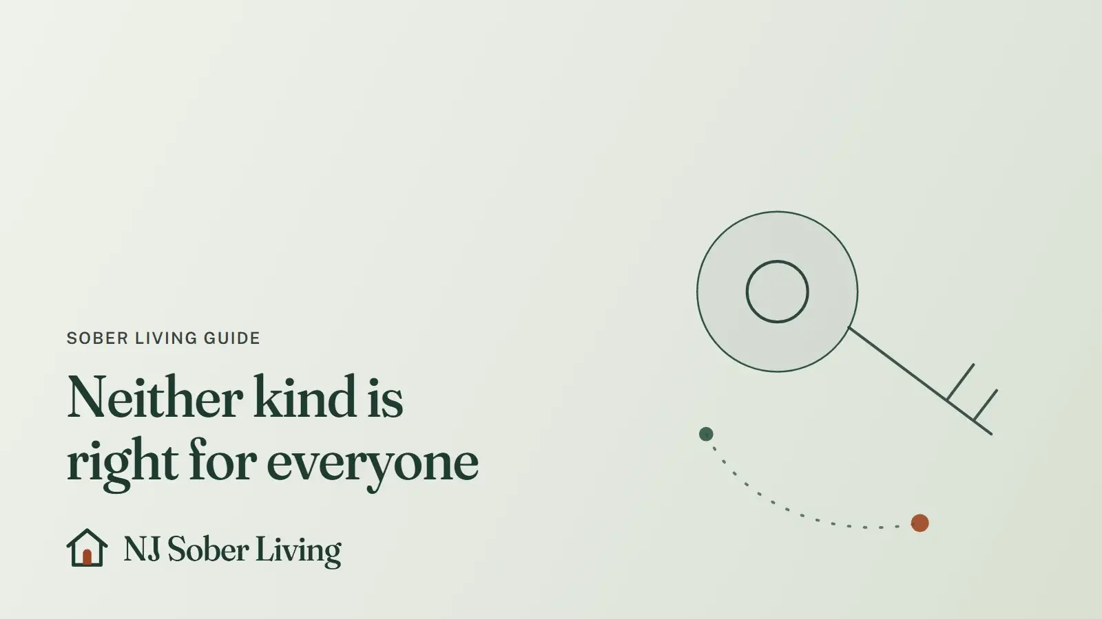 Choosing between an Oxford House and a staffed sober home: line drawing of a key on a ring, with the NJ Sober Living logo and "Neither kind is right for everyone" text