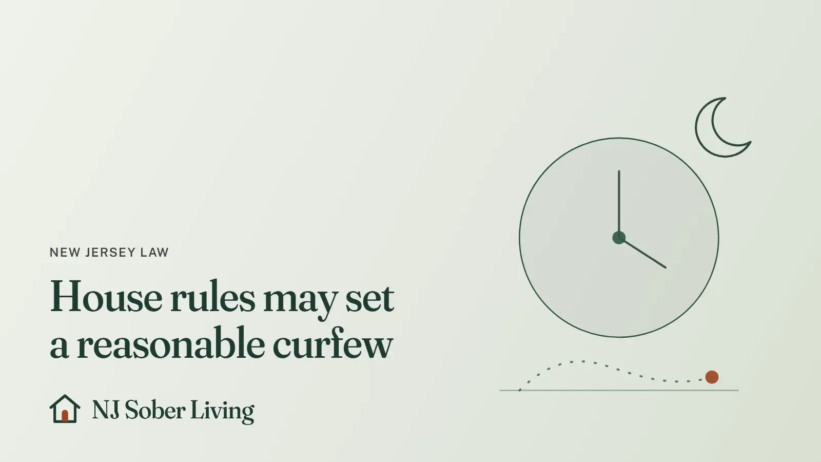 What Class F house rules may require in New Jersey: line drawing of a clock beside a crescent moon, with the NJ Sober Living logo and "House rules may set a reasonable curfew" text
