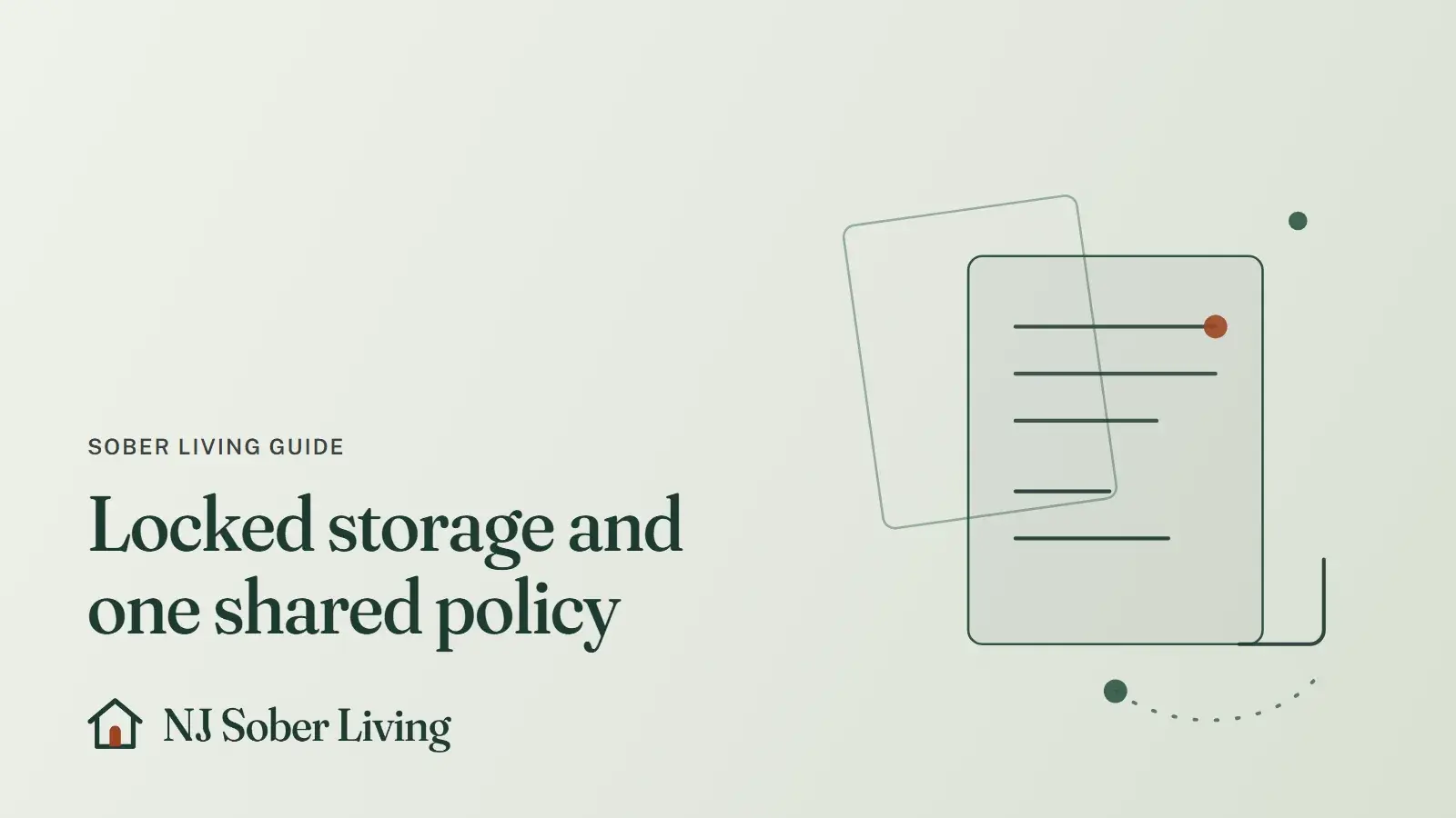 How MAT-friendly sober living homes handle medication: line drawing of stacked pages, with the NJ Sober Living logo and "Locked storage and one shared policy" text