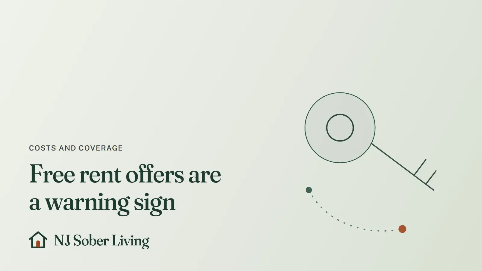 Patient brokering scams aimed at people seeking sober living: line drawing of a house key on a ring, with the NJ Sober Living logo and "Free rent offers are a warning sign" text